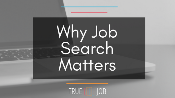 Why Job Search Matters