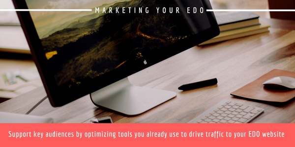 Market & Drive Traffic to your EDO Website